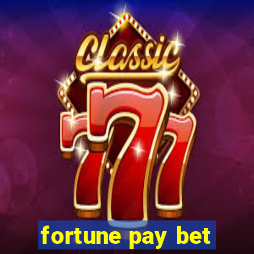 fortune pay bet